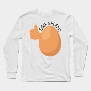 Egg-selent Long Sleeve T-Shirt